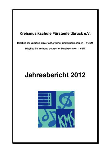 Jahresbericht 2012 - Kreismusikschule Fürstenfeldbruck e.V.
