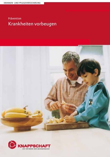 Krankheiten vorbeugen (PDF/474 KB) - Knappschaft