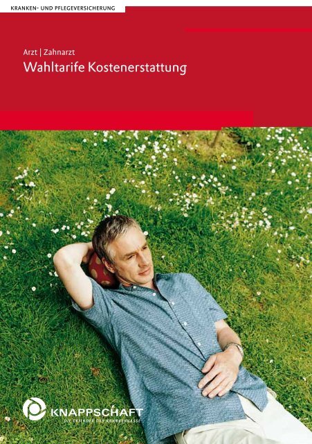 Wahltarife Kostenerstattung Arzt/Zahnarzt (PDF/316 KB) - Knappschaft