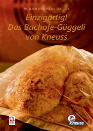 Einzigartig! Das Bachofe-Güggeli von Kneuss