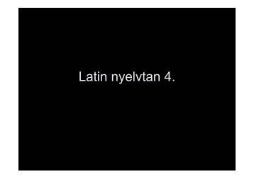 Latin nyelvtan 4.