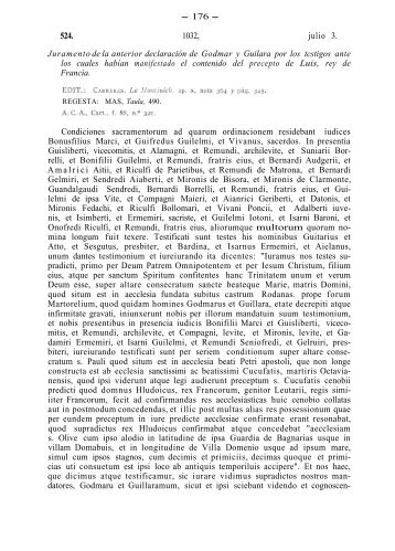 524. 1032, julio 3. Juramento de la anterior declaración de Godmar ...