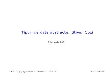 Tipuri de date abstracte. Stive. Cozi