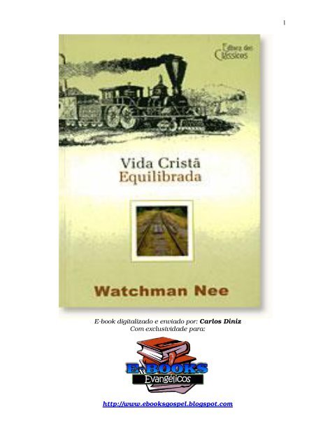 watchman nee - vida cristã equilibrada - Igreja em Feira de Santana