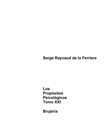 Serge Raynaud de la Ferriere Los Propósitos Psicológicos Tomo ...