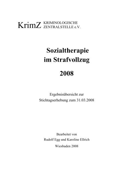 Sozialtherapie im Strafvollzug 2008 - Kriminologische Zentralstelle eV