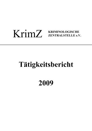 Tätigkeitsbericht 2009 - Kriminologische Zentralstelle eV