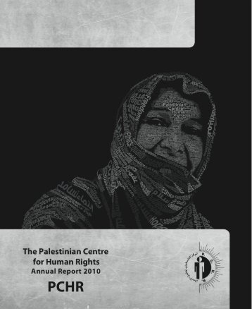 Annual Report 2010 - Palestinian Center for Human Rights