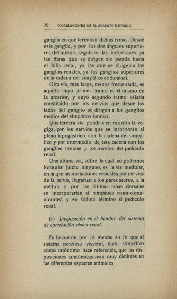 este ganglio, y por los dos ángulos superio del mismo, seguirían las ...