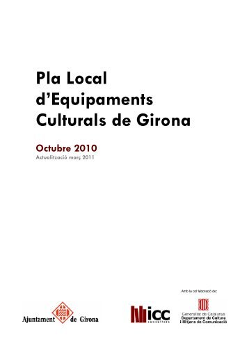 Pla Local d'Equipaments Culturals de Girona - Ajuntament de Girona