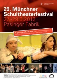 29. Münchner Schultheaterfestival 27.-29.3.2012 Pasinger Fabrik