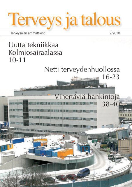 Uutta tekniikkaa Kolmiosairaalassa 10-11 Netti terveydenhuollossa ...