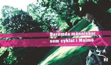 Berömda människor som cyklat i Malmö - Malmö stad