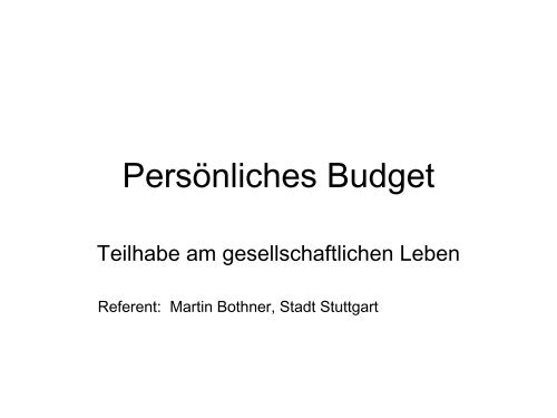 Persönliches Budget für die Teilhabe am gesellschaftlichen Leben