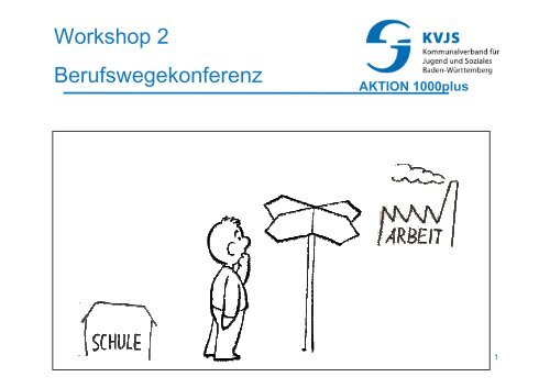 Workshop 2 Berufswegekonferenz