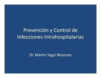 Prevención y Control de Infecciones Intrahospitalarias