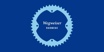 Wegweiser Radwege - Landesverkehrswacht Niedersachsen eV