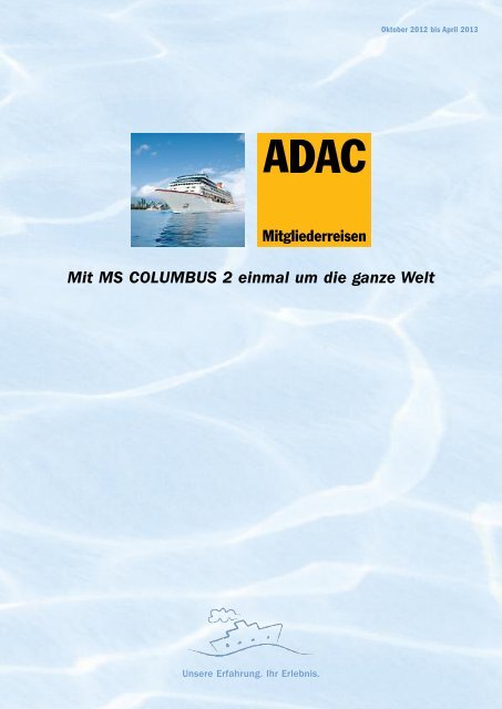 Mit MS COLUMBUS 2 einmal um die ganze Welt - ADAC Reisebüro