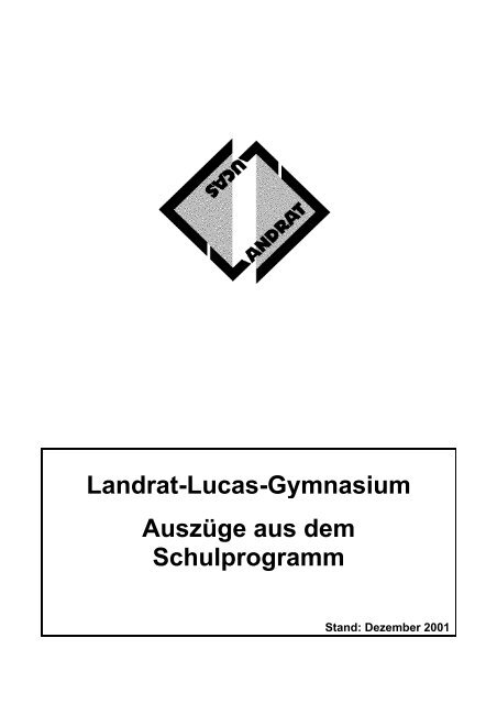 Landrat-Lucas-Gymnasium Auszüge aus dem Schulprogramm