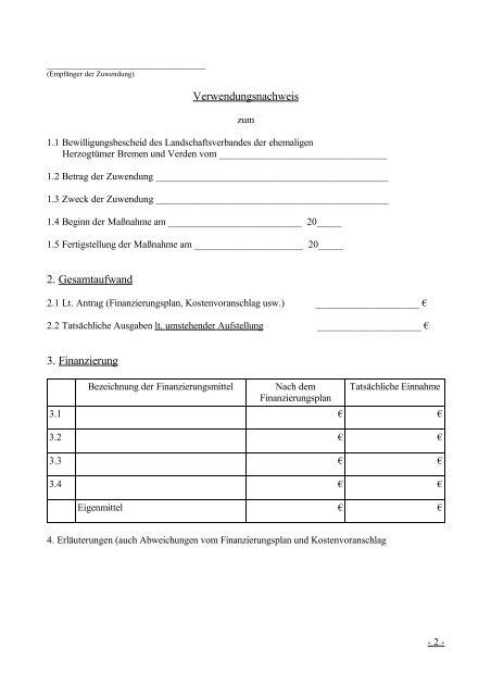 Verwendungsnachweis 2. Gesamtaufwand 3. Finanzierung