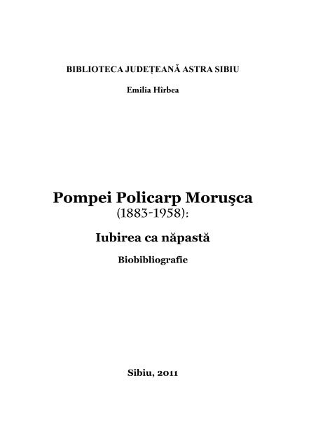 Pompei Policarp Moruşca - Biblioteca Judeteana ASTRA Sibiu