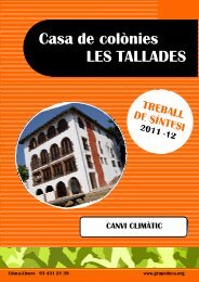 Casa de colònies LES TALLADES CANVI CLIMÀTIC - Grup Educa