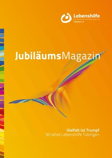 JubiläumsMagazin - Lebenshilfe Tübingen