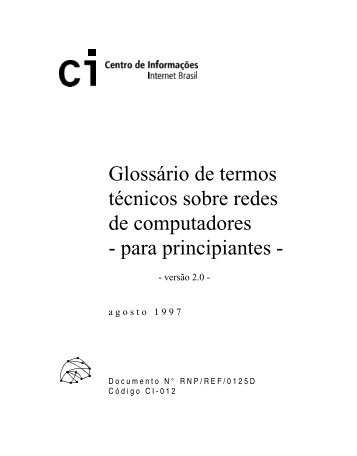 Glossário de termos técnicos sobre redes de computadores ... - RNP