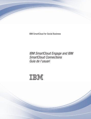 IBM SmartCloud for Social Business: IBM SmartCloud Engage and ...