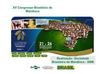 XV Congresso Brasileiro de Mandioca Realização: Sociedade ...