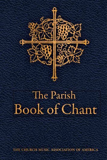 The Parish Book of Chant, 2nd Edition - MusicaSacra