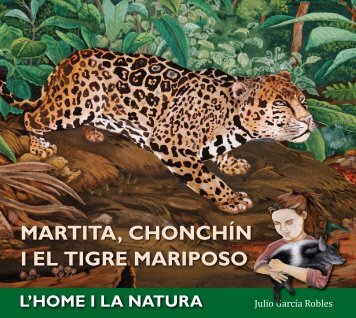 MARTITA, CHONCHÍN I EL TIGRE MARIPOSO - Julio García Robles