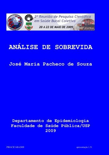 ANÁLISE DE SOBREVIDA José Maria Pacheco de Souza