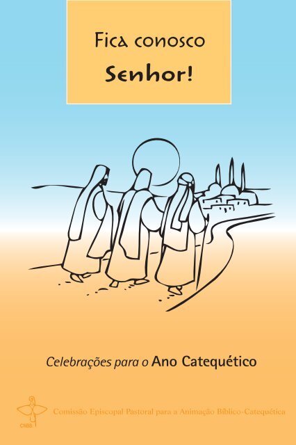 Fica conosco Senhor! - Catequese da Diocese de Nova Iguaçu