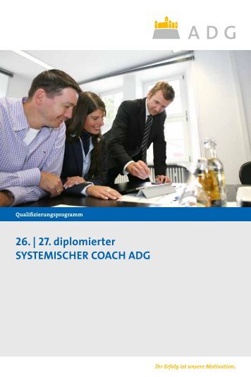 Broschüre zum diplomierten Systemischen Coach. - ADG