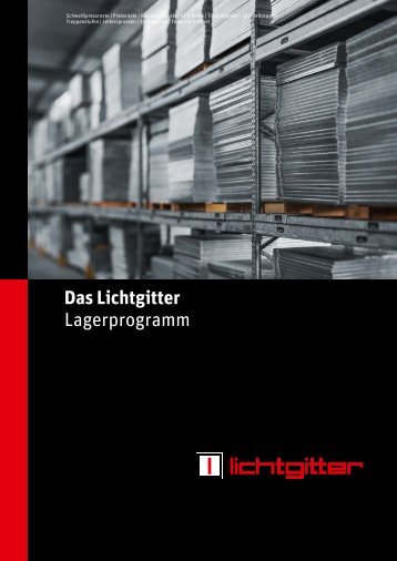 Das Lichtgitter Lagerprogramm - Lichtgitter GmbH