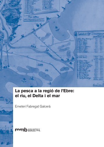 La pesca a la regió de l'Ebre: el riu, el Delta i el mar
