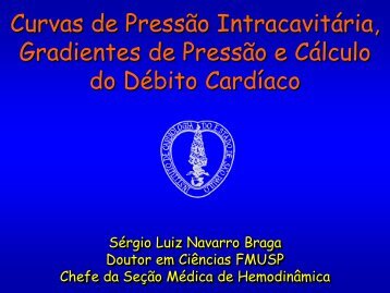 curvas de pressão intracavitária, gradientes e cálculo do ... - SBHCI