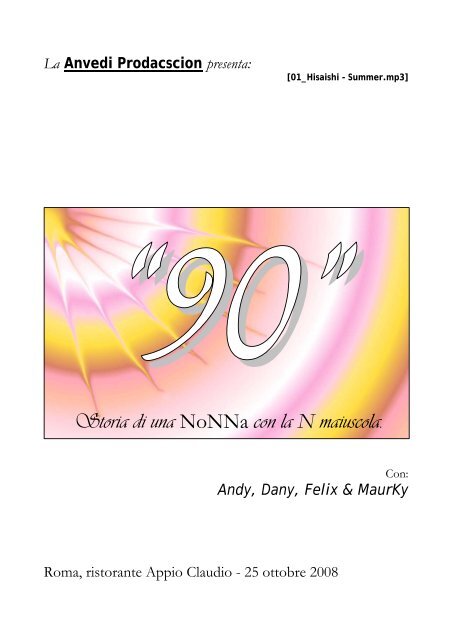 90” - Storia di una NoNNa con la N maiuscola - AnVeDi - StaXoft