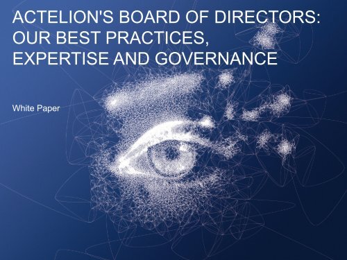 ACTELION'S BOARD OF DIRECTORS: OUR BEST PRACTICES ...