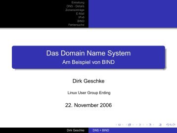 Das Domain Name System - Am Beispiel von BIND - LUG Erding