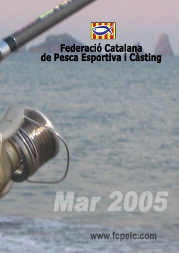 Informe esportiu 2004 - Federació Catalana de Pesca Esportiva i ...