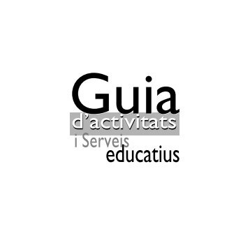 Versió en paper - Guia d'activitats educatives - Ajuntament de ...