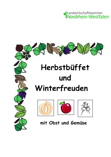 Herbstbüffet und Winterfreuden - Landwirtschaftskammer Nordrhein ...