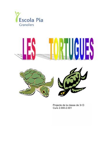 Les tortugues - Escola Pia de Granollers