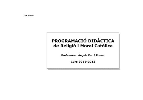 PROGRAMACIÓ DIDÀCTICA de Religió i Moral Catòlica - IES Sineu