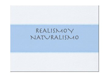 realismo y naturalismo - IES "Francisco Ayala"