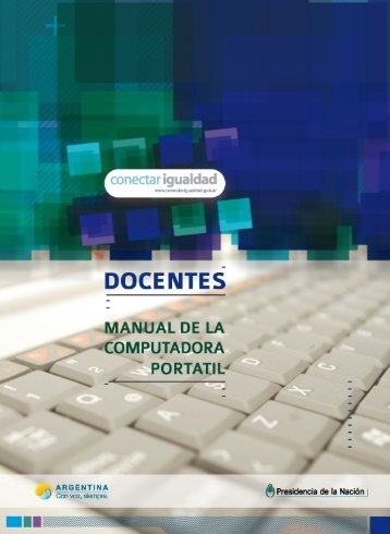 http://www.conectarigualdad.gob.ar/archivos/archivoSeccion/Manual_docentes.pdf