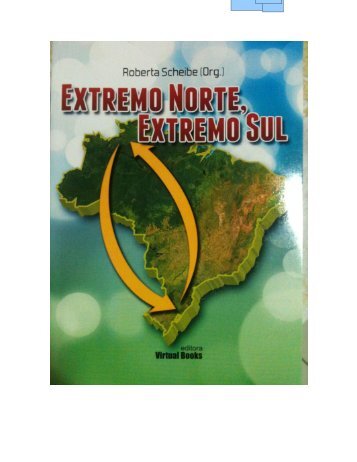 livro extremo norte, extremo sul – roberta scheibe (org) - Unifap