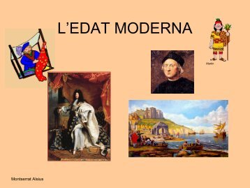 L'EDAT MODERNA - Montserrat Alsius Serra
